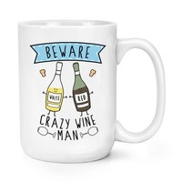 Beware VerrüCkte Wein Mann 426Ml Groß Becher Tasse - Lustiger Witz Drunk