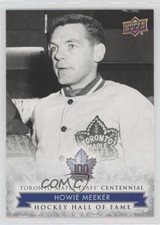 2017 Upper Deck Toronto Maple Leafs Centennial Hall of Fame Howie Meeker 0d7y
