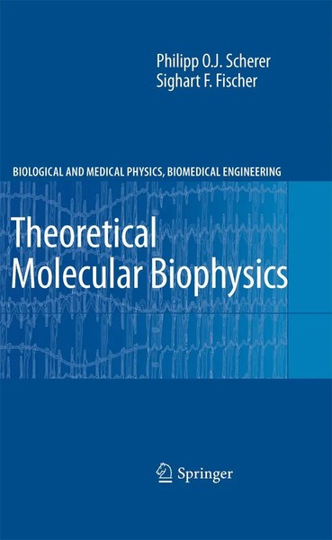 Philipp O. J. Scherer (U. A.) | Theoretical Molecular Biophysics | Taschenbuch-image