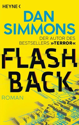 Flashback | Roman | Dan Simmons | Deutsch | Taschenbuch | 640 S. | 2019 | Heyne