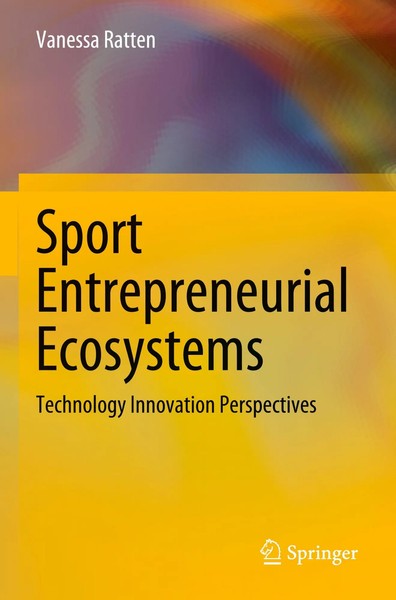 Vanessa Ratten | Sport Entrepreneurial Ecosystems | Taschenbuch | Englisch-image