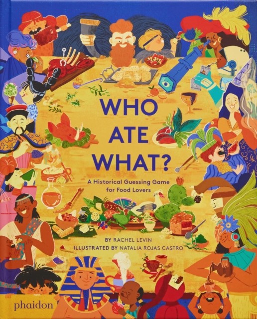 Who Ate What? by Rachel Levin (Hardback Book)