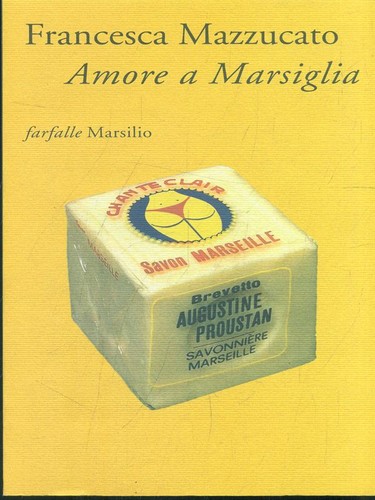 LIEBE IN MARSEILLE MAZZUCATO FRANCESCA MARSILIO 2003 SCHMETTERLINGE BROSCHÜRE MIT FLÜGELN