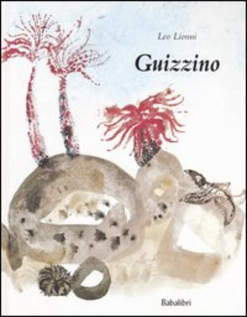 Guizzino. Ediz. Illustrata Leo Lionni Babalibri 2006