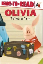 Olivia Takes a Trip (Olivia: Ready-to-Read, Level 1)