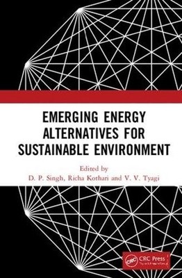 Emerging Energy Alternatives for Sustainable Environment - 9780367178895