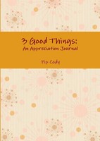 Pip Cody | 3 Good Things | Taschenbuch | Englisch (2016) | [.]