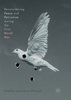 Reconsidering Peace And Patriotism During The First World War Olmstead Buch X