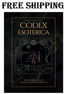 Codex Esoterica: The Compendium of Hidden Human Knowledge paperback
