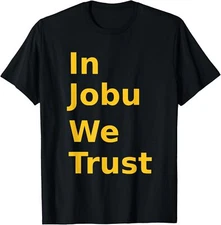 In Jobu We Trust Funny Hockey Fans Great for Fans T-Shirt