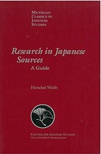 RESEARCH IN JAPANESE SOURCES: A GUIDE (VOLUME 11) By Herschel Webb **Mint**