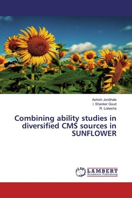 Combining ability studies in diversified CMS sources in SUNFLOWER Ashish Jondhal