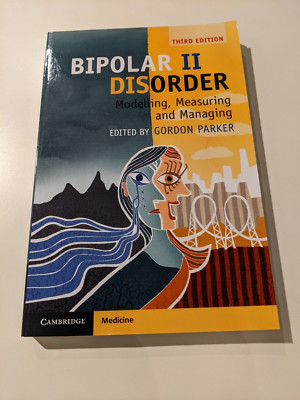 Bipolar Disorder Modelling Measuring and Managing