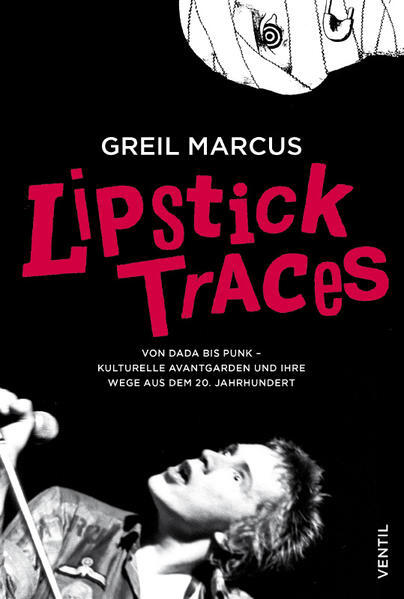 Thumbnail - Lipstick Traces | Greil Marcus | 2022 | Deutsch