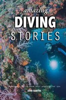 John Bantin | Amazing Diving Stories | Buch | Englisch (2022) | Amazing Stories