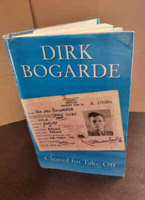 Cleared For Take-Off (Hardcover) by Dirk Bogarde [1st Edition, 1995]