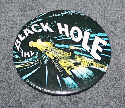 RARE DISNEY THE BLACK HOLE PIN BACK BUTTON 3 1/2'' 1979