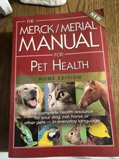The Merck/Merial Manual for Pet Health: The Complete Health Resource for Your...