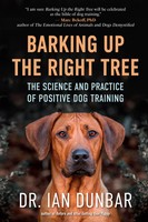 Barking Up The Right Tree | The Science And Practice Of Positive Dog Training