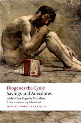 #ad Diogenes the Cynic: Sayings and Anecdotes With Other Popular Moralists Hard R $16.46