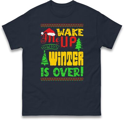 Wake Me Up When Winter is Over Christmas Holiday T Shirt,Santa New Year Xmas Tee