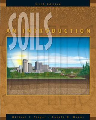 Soils: An Introduction (6th Edition)
