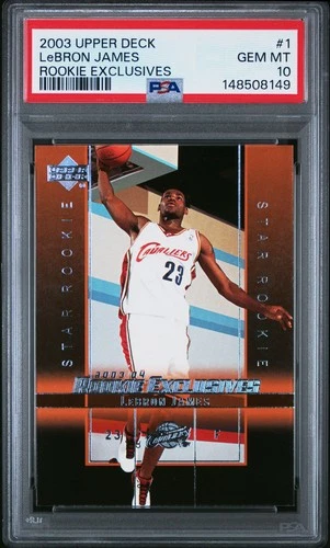 LeBron James 2003 Upper Deck Rookie Exclusives #1 Rookie Card - PSA 10 GEM MINT