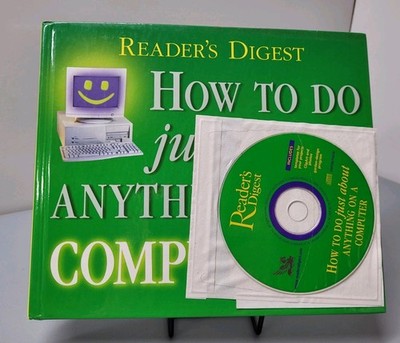 How to Do Just about Anything on a Computer by Reader's Digest; With CD-ROM 