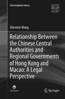 Relationship Between the Chinese Central Authorities and Regional Governments...