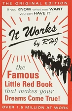 It Works: The Famous Little Red Book That Makes Your Dreams  -  Pocket Book