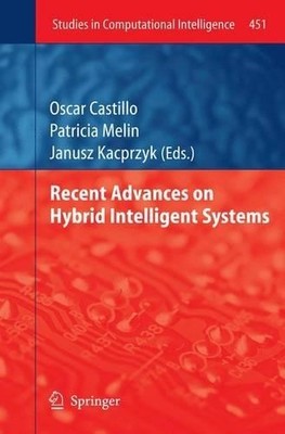 Recent Advances on Hybrid Intelligent Systems - 9783642438592