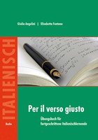 Per Il Verso Giusto ÜBungsbuch FüR Fortgeschrittene Italienischlernende Buch