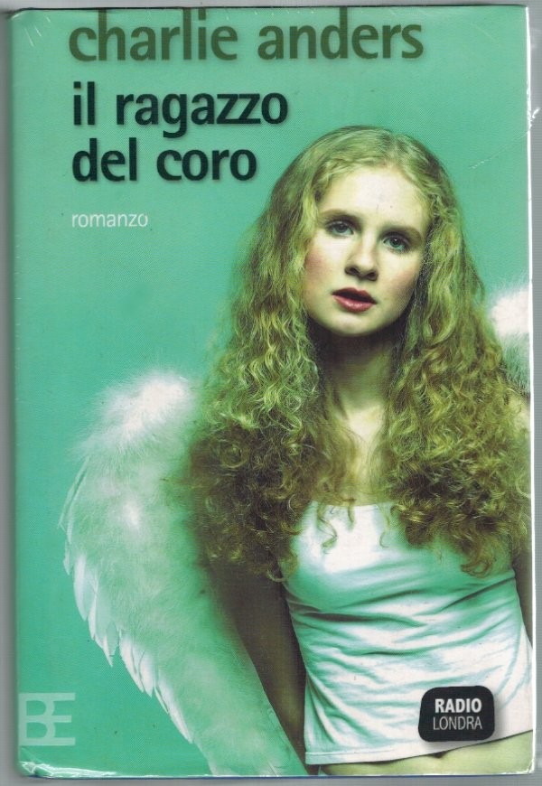 Charlie Anders - Il Ragazzo del Coro Book Barbera Editore