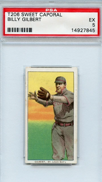 1909 T206 Swwet Cap 150 Billy Gilbert Cardinals PSA 5 - EX- Sharp