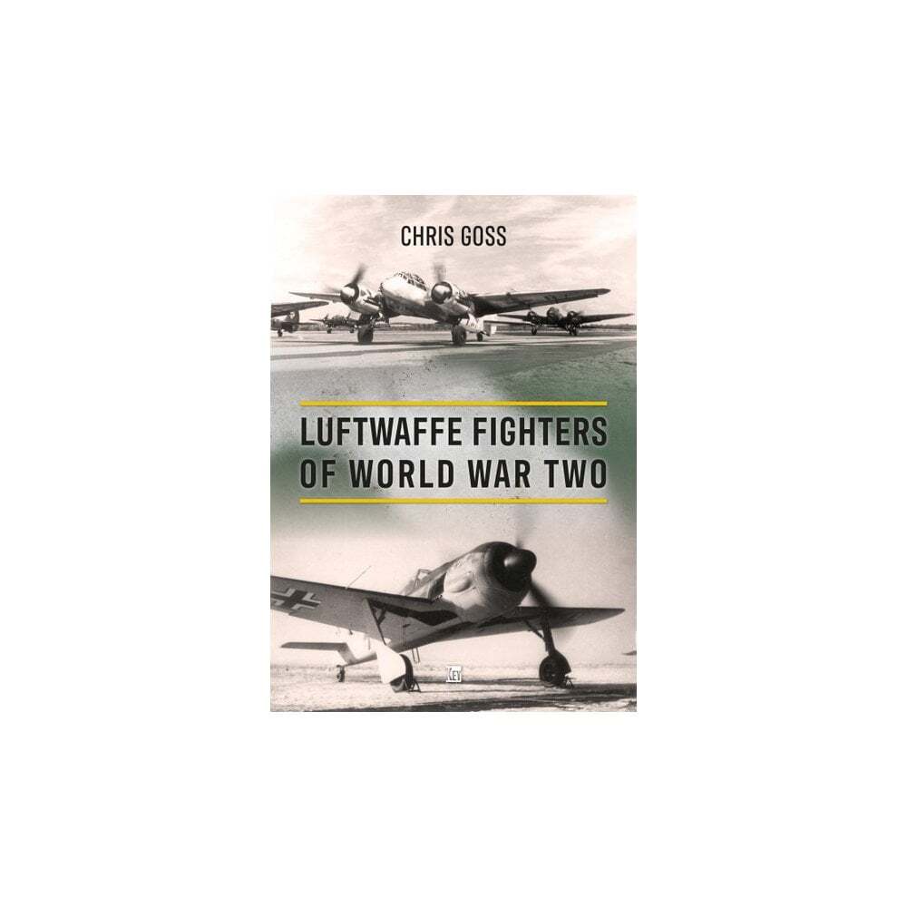 Luftwaffe Fighters of World War Two