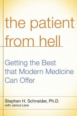 THE PATIENT FROM HELL: HOW I WORKED WITH MY DOCTORS TO GET By Stephen H. Mint