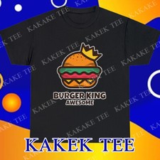 New Burger King Awesome Logo T-Shirt Funny Size S to 5XL