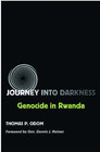 Journey into Darkness: Genocide in Rwanda by Thomas P. Odom (Paperback, 2005)
