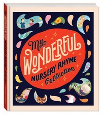 My Wonderful Nursery Rhyme Collection - hardcover Rhyme Nursery Collcction B...