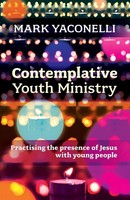 Mark Yaconelli | Contemplative Youth Ministry | Taschenbuch | Englisch (2014)