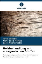 Holzbehandlung mit anorganischen Stoffen by Paula Zanatta (German) Paperback Boo