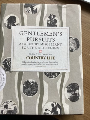 Gentlemen's Pursuits A Country Miscellany for the Discerning by Country Life