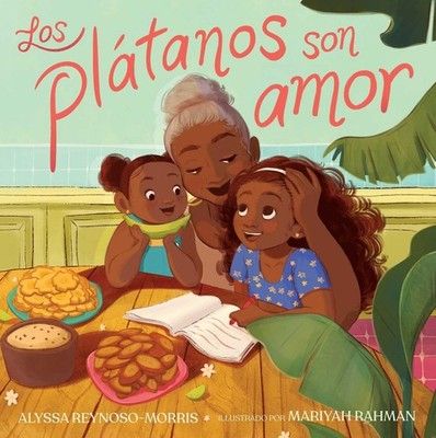 Los pl�tanos son amor (Pl�tanos Are Love) (Spanish Edition) by Reynoso-Morris