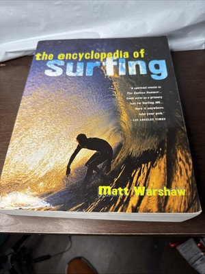 The Encyclopedia of Surfing By Matt Warshaw Softcover Very Good Condition 
