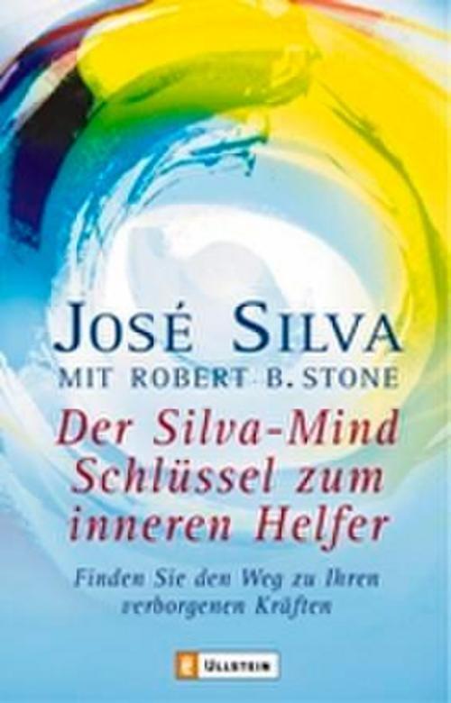 Der Silva-mind Schlüssel Zum Inneren Helfer, Jose Silva