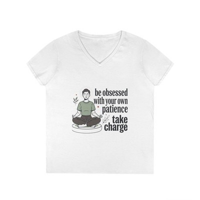 Be obsessed with your own patience take charge T-Shirt