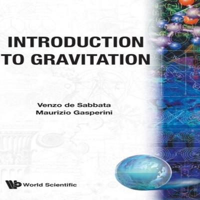 INTRODUCTION TO GRAVTITATION (B/H) GASPERINI M Hardcover World Sc