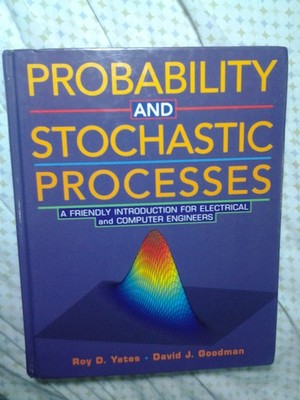 Probability and Stochastic Processes: A Friendly Introduction for Electrical...