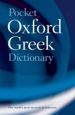 The Pocket Oxford Greek Dictionary : Greek-English English-Greek - GOOD
