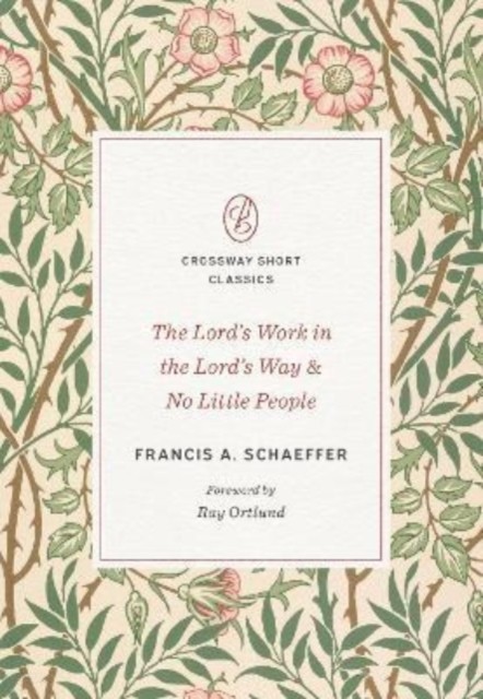 The Lord's Work In The Lord's Way And No Little People Francis A. Schaeffer - Image 5